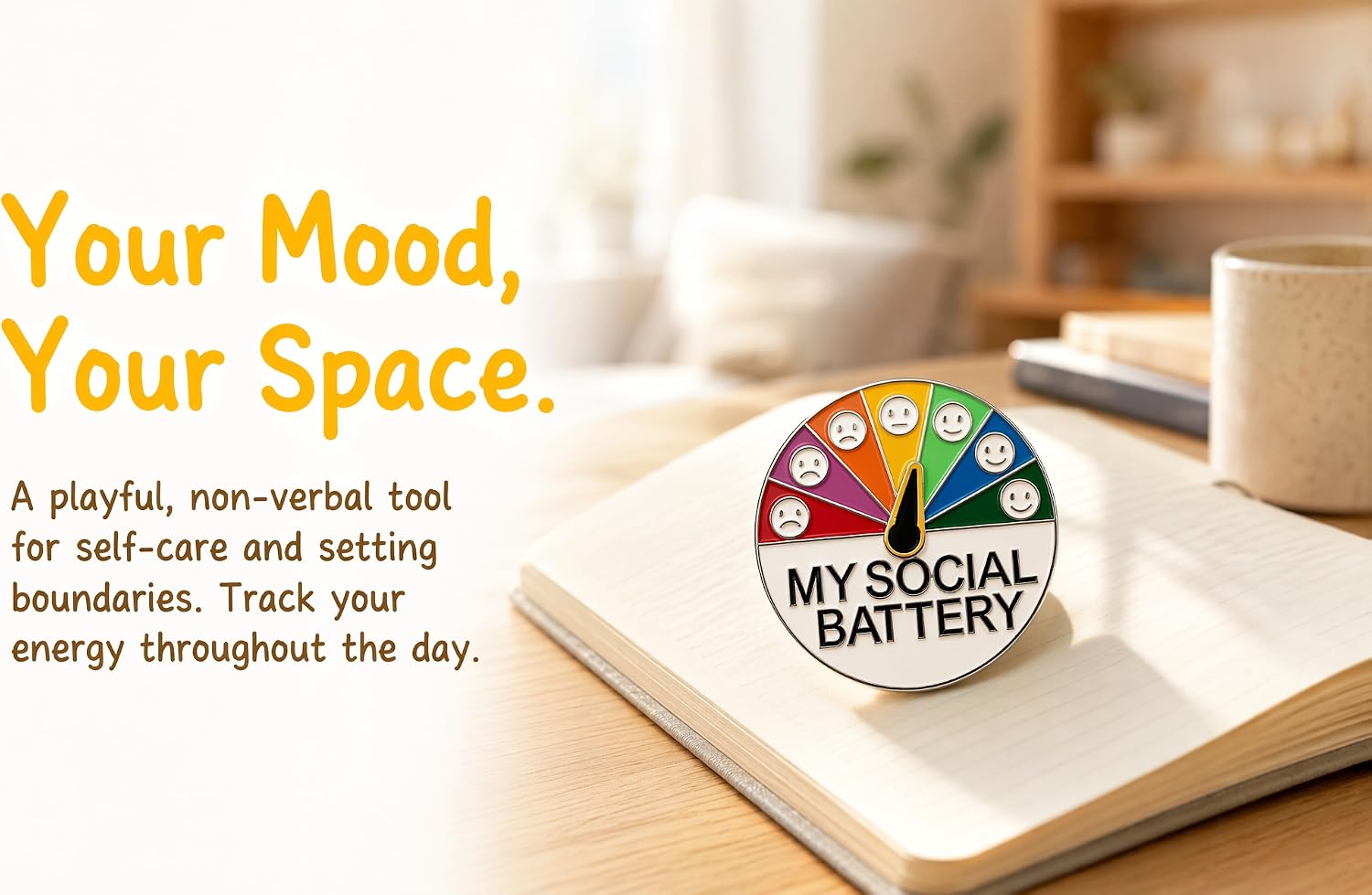 Your Mood, Your Space 